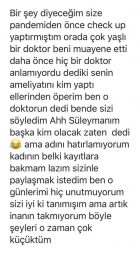 Ameliyatımı gören doktor çok beğendi.